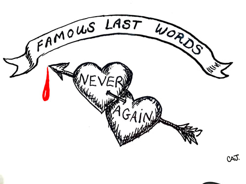 Carolita: famous last words / never again